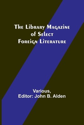 The Library Magazine of Select Foreign Literature foto