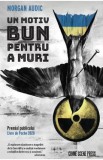 Un motiv bun pentru a muri - Morgan Audic