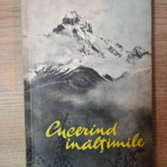 CUCERIND INALTIMILE, CULEGERE DE ARTICOLE DESPRE ALPINISM de O.D. GRINFELD , 1960