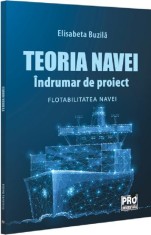 Teoria navei. Indrumar de proiect. Flotabilitatea navei - Universul Juridic