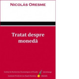 Tratat despre moneda - Gabriel Mursa, Nicolas Oresme