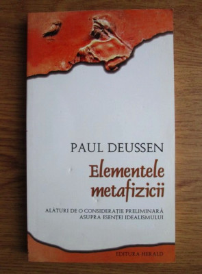 Paul Deussen - Elementele metafizicii foto