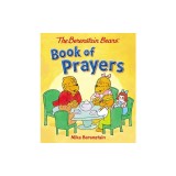 The Berenstain Bears Book of Prayers