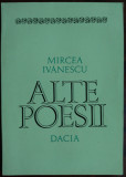 MIRCEA IVANESCU - ALTE POESII (VERSURI, editia princeps - 1976)