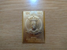 Placheta aniversară - 400 de ani de la moartea lui Ștefan cel Mare. Dimensiuni 70x50 mm, 95,7 grame, bronz
