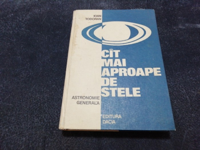 IOAN TODORAN - CAT MAI APROAPE DE STELE