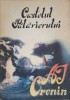 Castelul Pălărierului - A.J. Cronin - Roman Rom&acirc;nesc, Editura Romfel 1992, 475 Pagini, Copertă Paperback