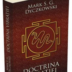 Doctrina Vibratiei - Mark S.G. Dyczkowski