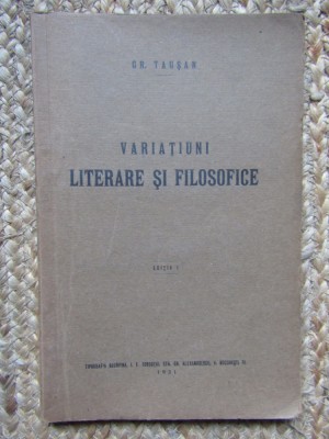 VARIATIUNI LITERARE SI FILOSOFICE-GR. TAUSAN foto