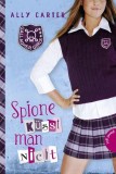 Gallagher Girls 1: Spione k&uuml;sst man nicht