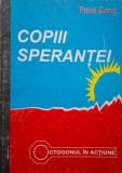 Copiii sperantei &ndash; Pavel Corut - Roman Beletristica