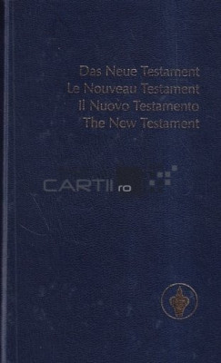 Noul Testament in 4 limbi: germana, franceza, italiana, engleza foto