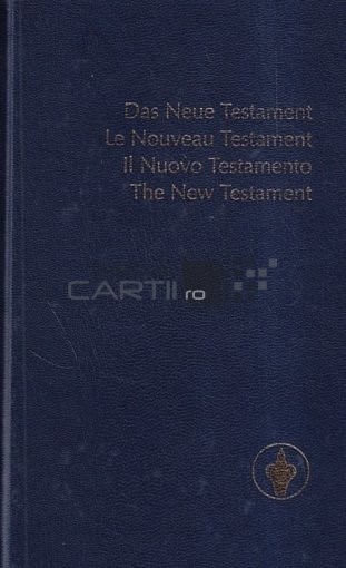 Noul Testament in 4 limbi: germana, franceza, italiana, engleza