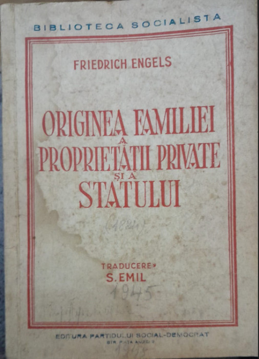 1945 ORIGINEA FAMILIEI, A PROPRIETATII PRIVATE SI A STATULUI - FR. ENGELS CVP