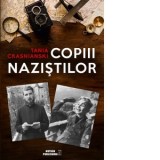 Copiii nazistilor - Tania Crasnianski