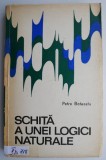 Schita a unei logici naturale. Logica operatorie &ndash; Petre Botezatu