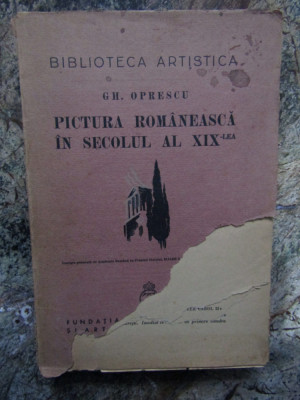 Gh.Oprescu / Pictura romaneasca in secolul XIX (editia I,1937) foto