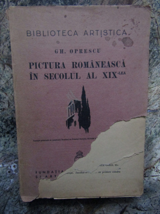 Gh.Oprescu / Pictura romaneasca in secolul XIX (editia I,1937)