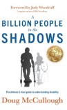 A Billion People in the Shadows: The Ultimate 1-hour Guide to Understanding Disability