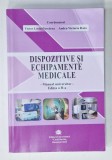 DISPOZITIVE SI ECHIPAMENTE MEDICALE, MANUAL UNIVERSITAR EDITIA A II-A de VICTOR LORIN PURCAREA si ANDRA- VICTORIA RADU, 2024