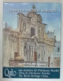 MEMORIAS DEL CAMINO , QUITO Y LAS CIUDADES DEL PATRIMONIO MUNDIAL de OSWALDO MUNOZ MARINO , 2000