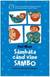 Sambata cand vine Sambo | Paul Maar