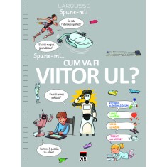 Spune-mi cum va fi viitorul, Larousse