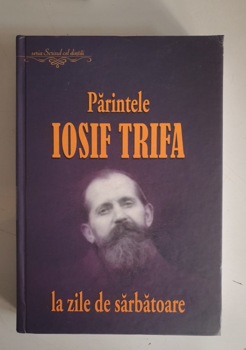 Parintele Iosif Trifa - La zile de sarbatoare