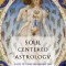 Soul-Centered Astrology: A Key to Your Expanding Self