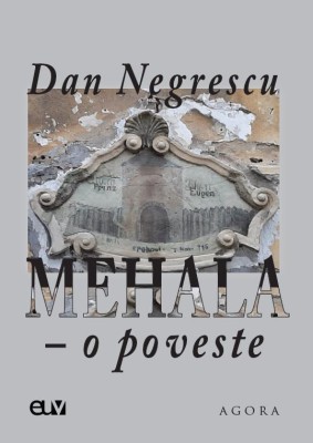 Mehala &amp;ndash; o poveste &amp;ndash; Dan Negrescu foto