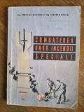 Combaterea unor incendii speciale - Ing. Pompiliu Balulescu, 1969 / R3P4F