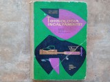 TEHNOLOGIA INCALTAMINTEI -- Cociu Voinea, Fica Agripina, 1966