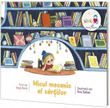 Micul mecanic al cărților - Paperback brosat - Ezgi Berk - Galaxia Copiilor