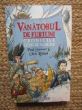 Paul Stewart, Chris Riddell - Vanatorul de furtuni. Cronicile lumii de margine