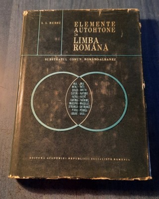 Elemente autohtone in limba romana substratul comun romano albanez I. Russu foto