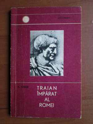 D. Tudor - Traian, imparat al Romei foto