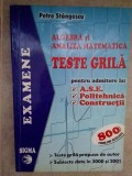 Petre Stangescu - Algebra si analiza matematica, teste grila (Editia: 2000)