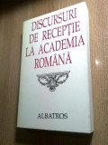 Discursuri de receptie la Academia Romana - vol. 2 - editie de Octav Paun (1997)