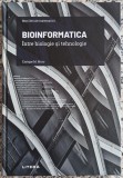 Bioinformatica: intre biologie si tehnologie - Enrique M. Muro