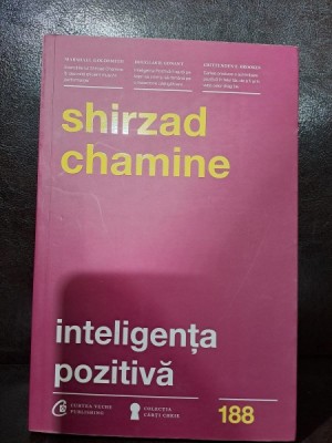 Inteligenta pozitiva - Shirzad Chamine foto