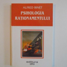 PSIHOLOGIA RATIONAMENTULUI de ALFRED BINET 2002