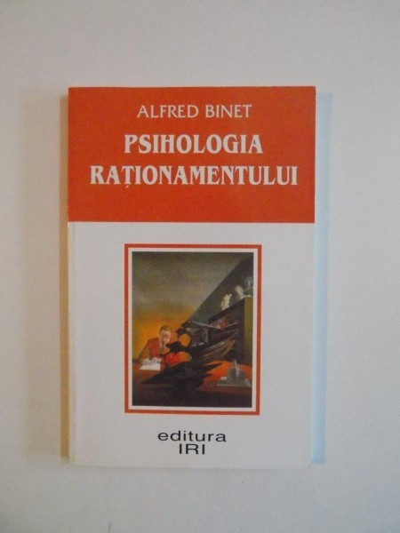 PSIHOLOGIA RATIONAMENTULUI de ALFRED BINET 2002