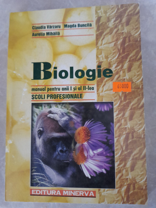 Biologie - Manual pentru anii I si al II-lea - Scoli profesionale