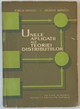 UNELE APLICATII ALE TEORIEI DISTRIBUTIILOR de ROMULUS CRISTESCU si GHEORGHE MARINESCU , 1966