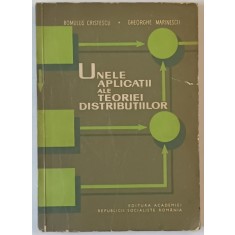 UNELE APLICATII ALE TEORIEI DISTRIBUTIILOR de ROMULUS CRISTESCU si GHEORGHE MARINESCU , 1966