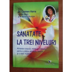 Carmen Harra - Sanatate la trei niveluri