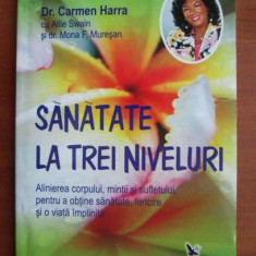 Carmen Harra - Sanatate la trei niveluri