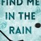 Find Me in the Rain