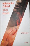 Infernul lui Gabriel - Sylvian Reynard