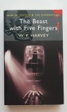The Beast with Five Fingers - W. F. Harvey
